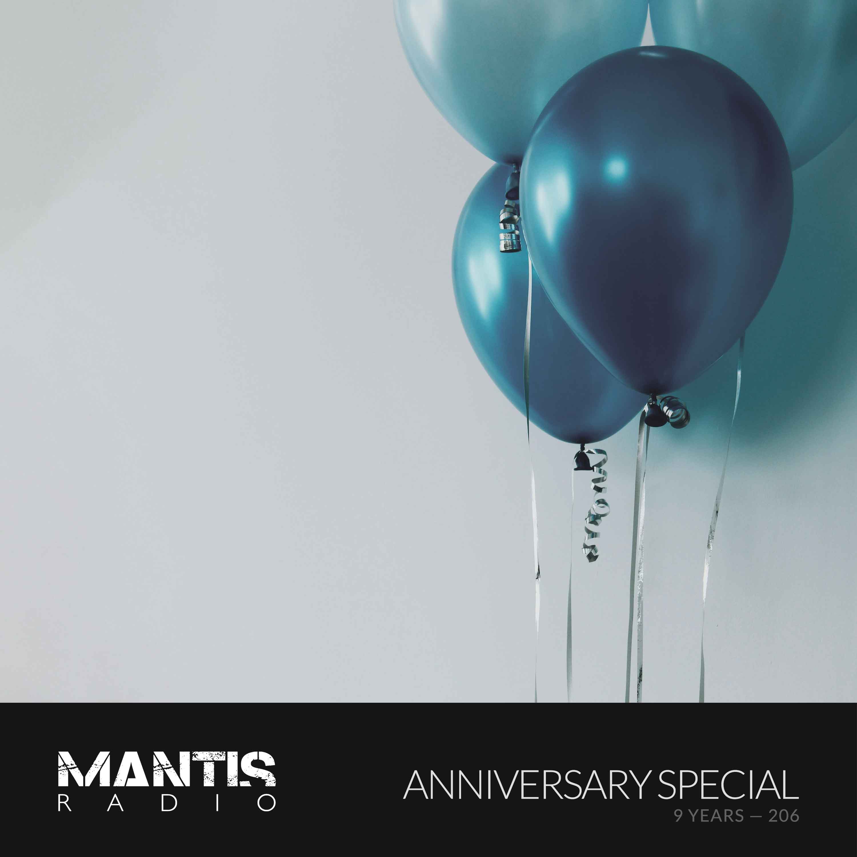 Mantis Radio 206 - Anniversary Special 9