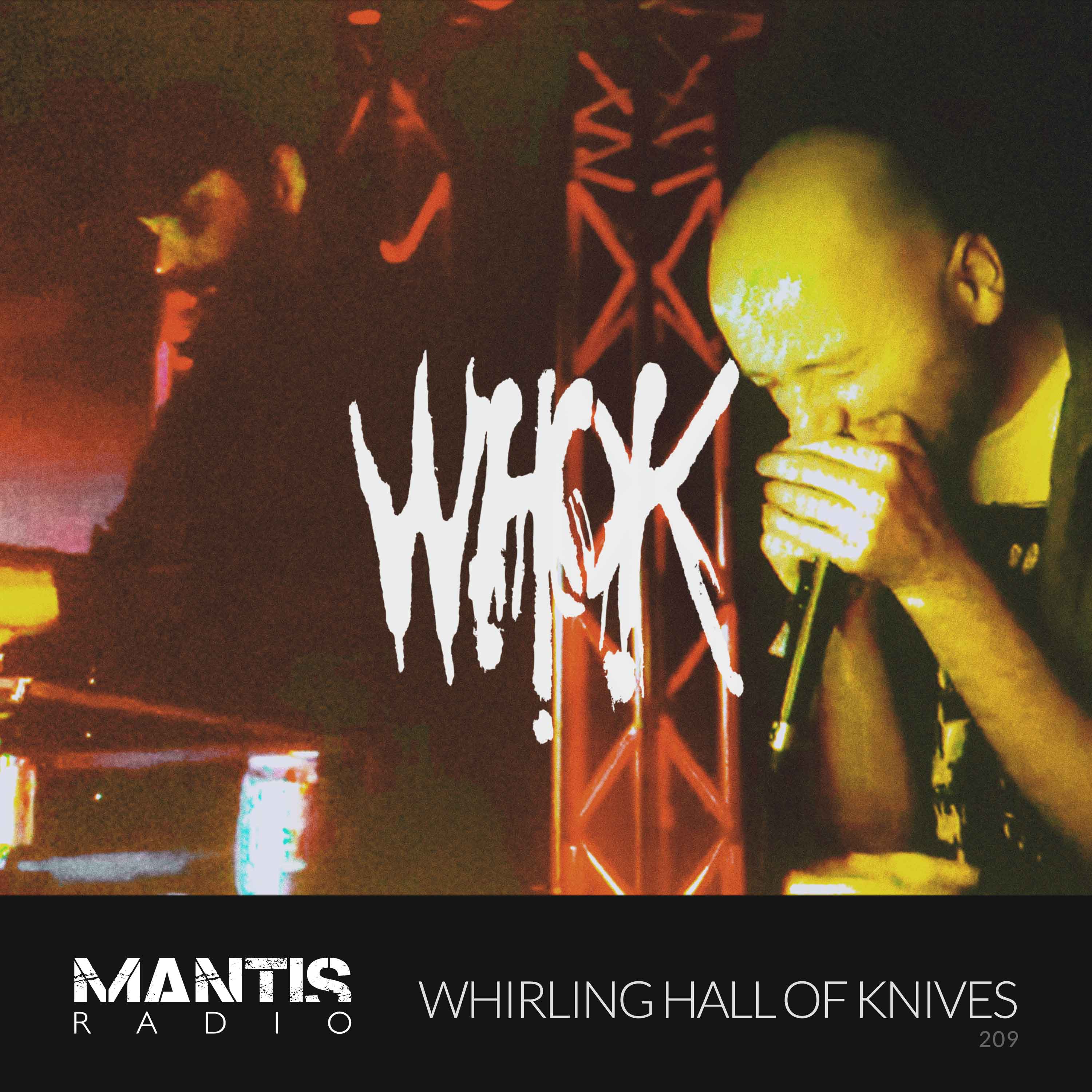 Mantis Radio 209 - Whirling Hall of Knives