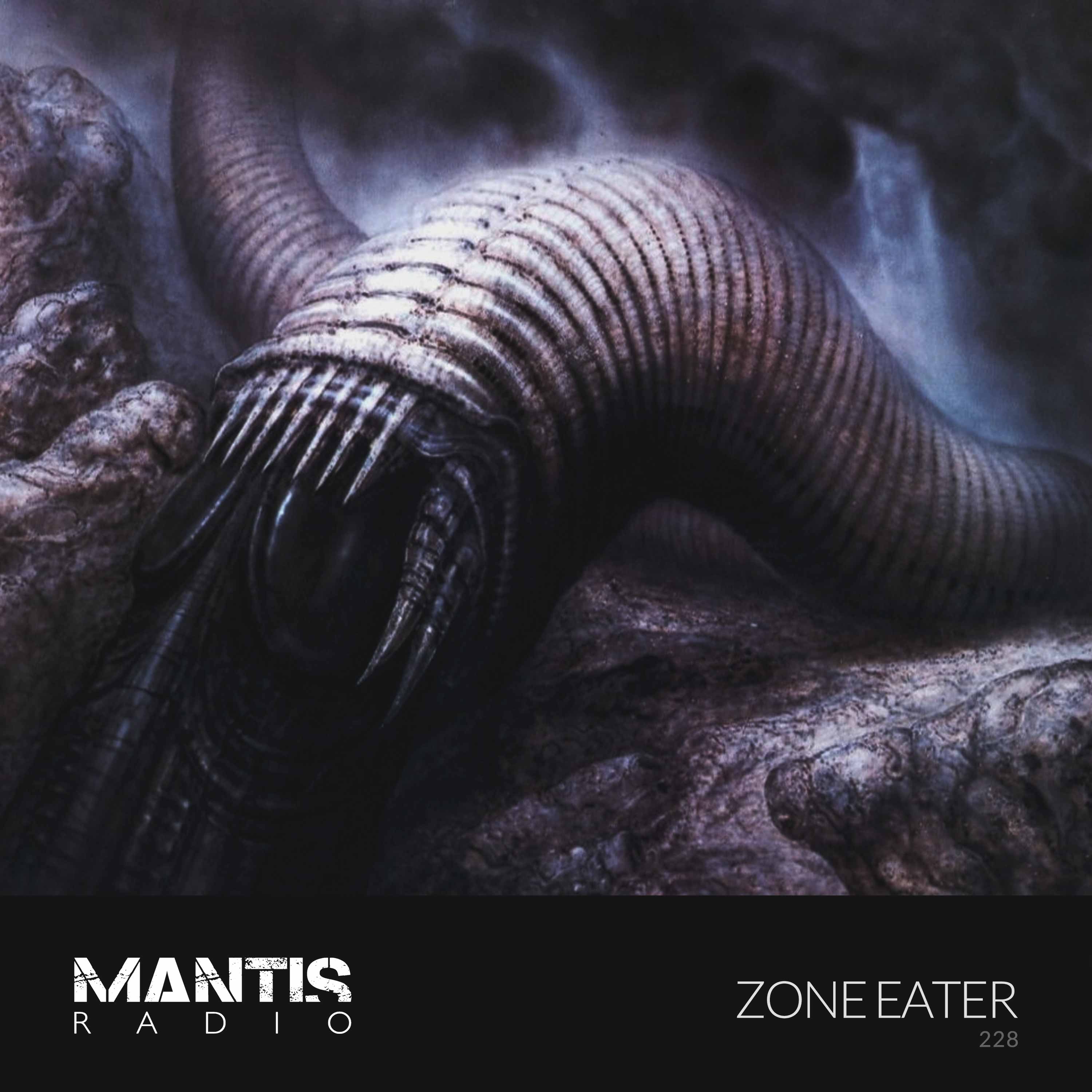 Mantis Radio 228 - Zone Eater