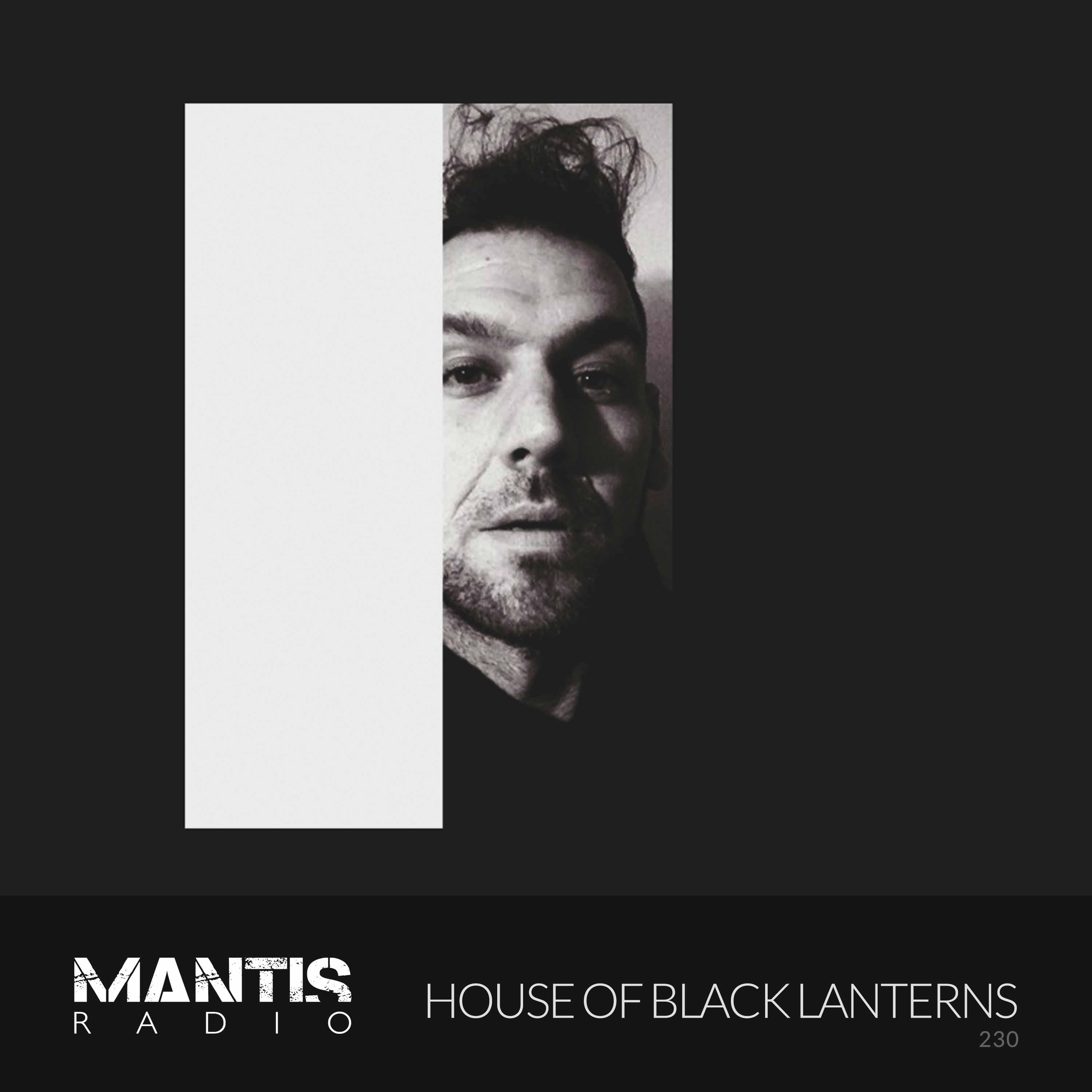 Mantis Radio 230 - House of Black Lanterns