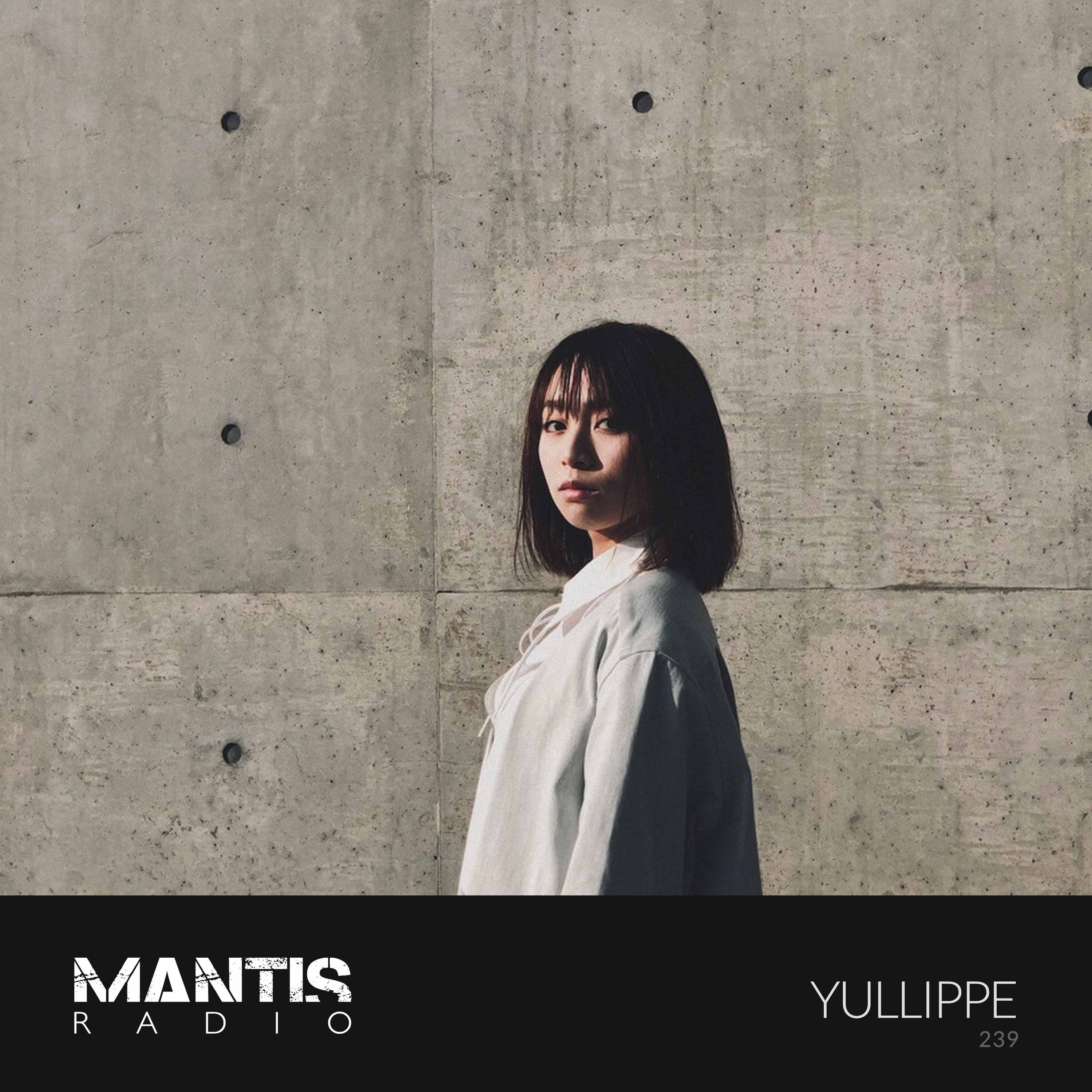 Mantis Radio 239 - Yullippe
