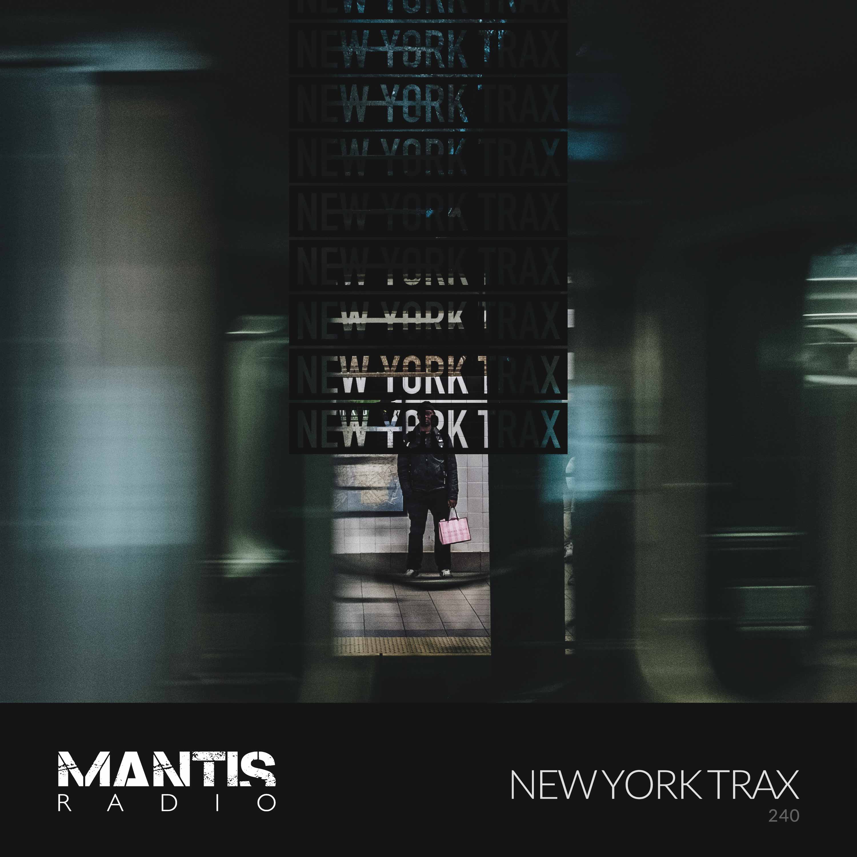 Mantis Radio 240 - New York Trax
