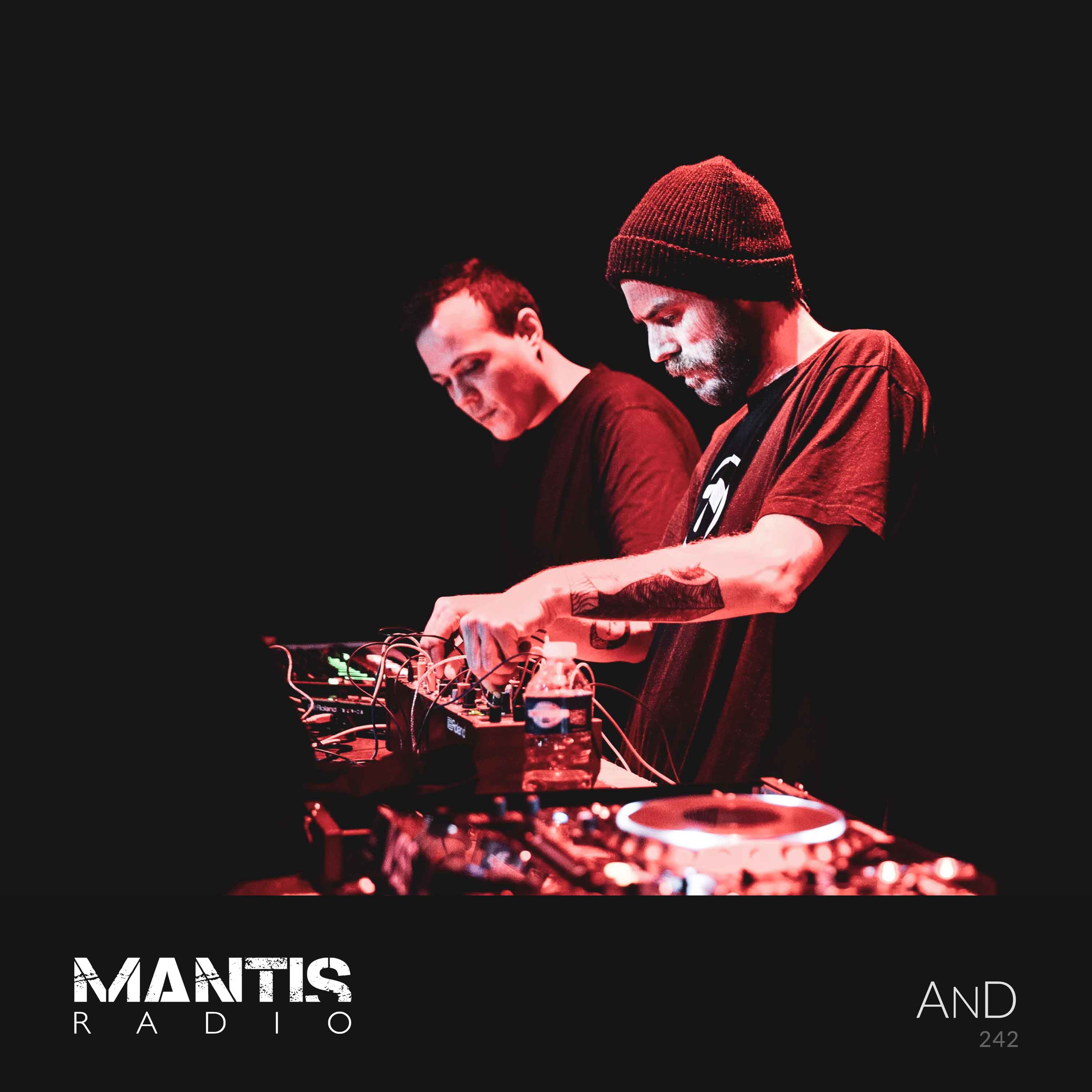 Mantis Radio 242 - AnD