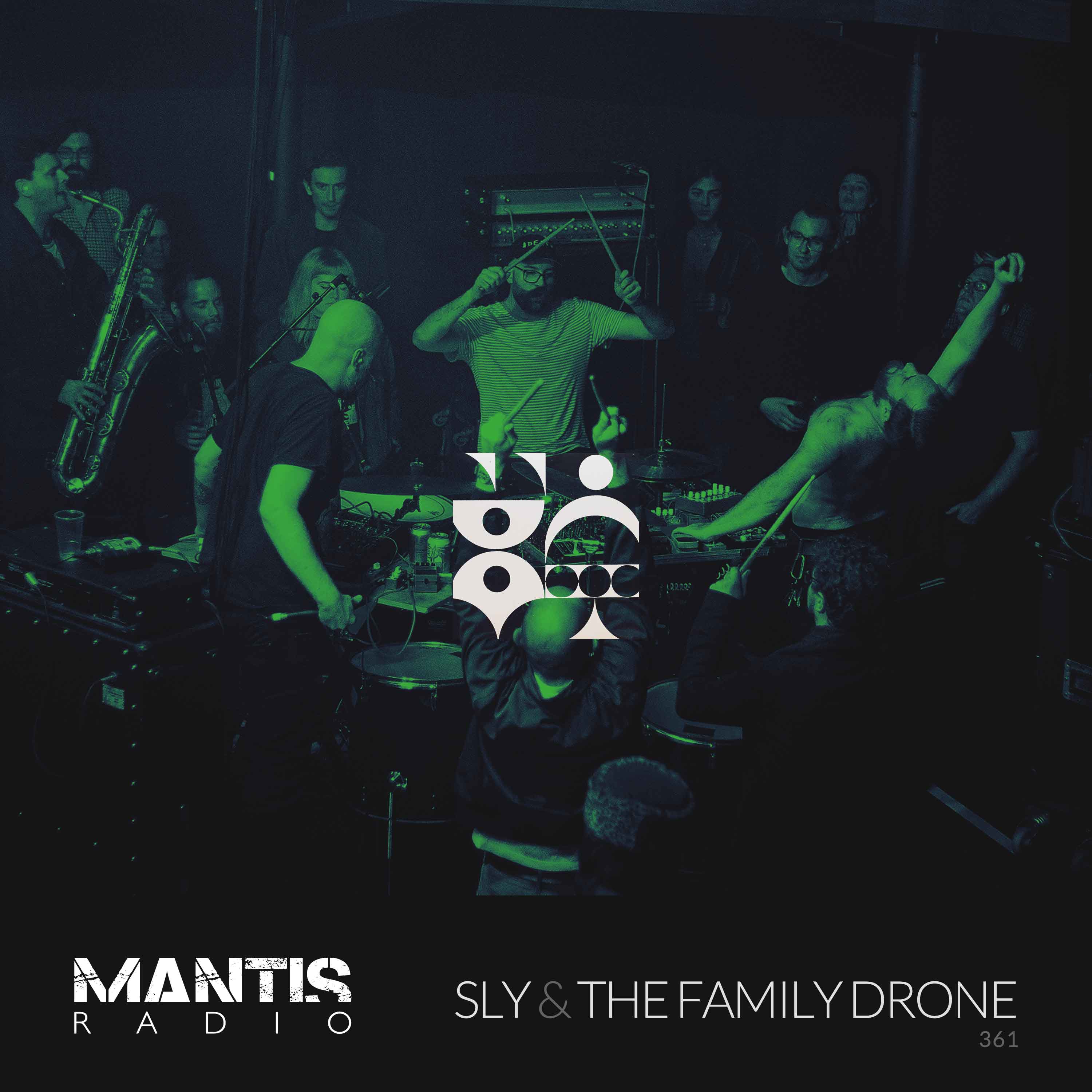 Mantis Radio 361 - Sly + The Family Drone