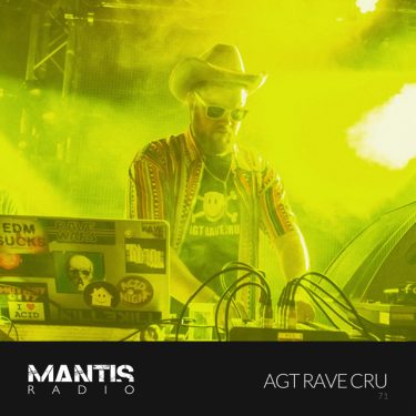 AGT Rave Cru on Mantis Radio