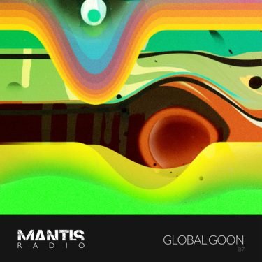 Global Goon on Mantis Radio