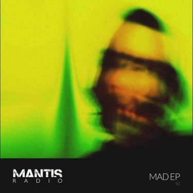 Mad EP on Mantis Radio