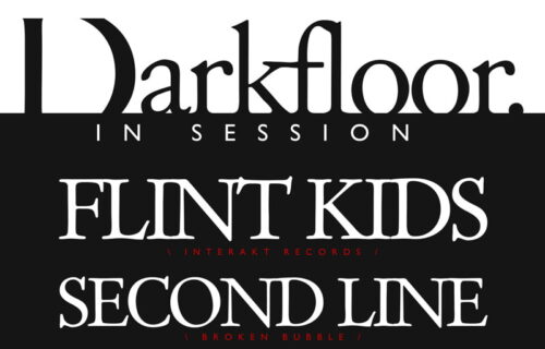 Flint Kids + Second Line live at Darkfloor