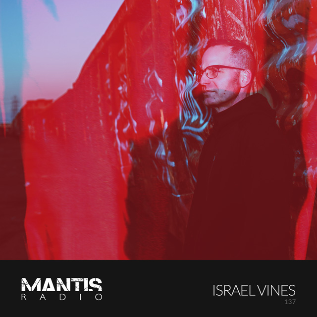 Israel Vines on Mantis Radio