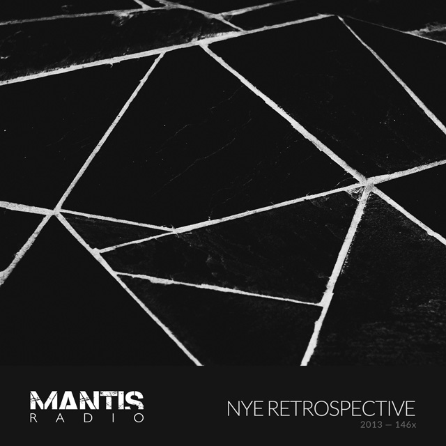 Mantis Radio NYE Retrospective 2013