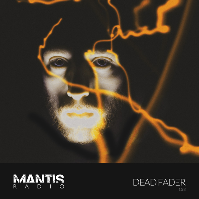 Dead Fader on Mantis Radio