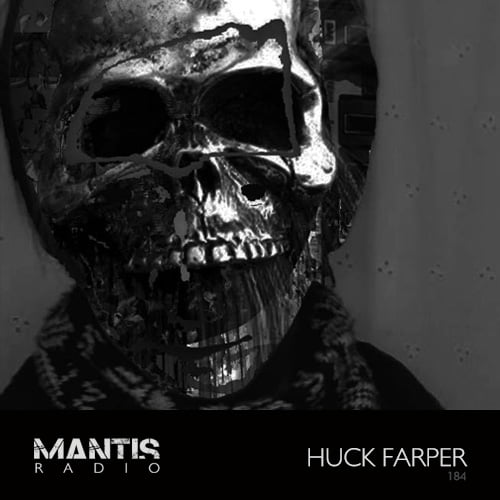 Mantis Radio 184 + Huck Farper
