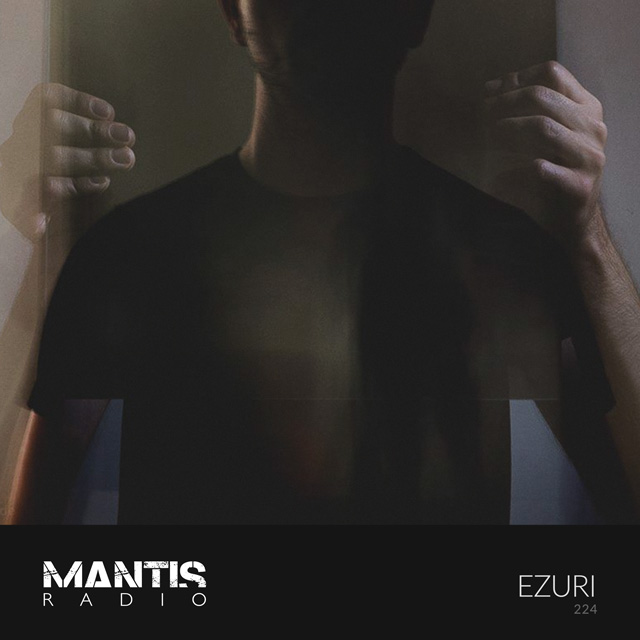 Mantis Radio 224 - Ezuri