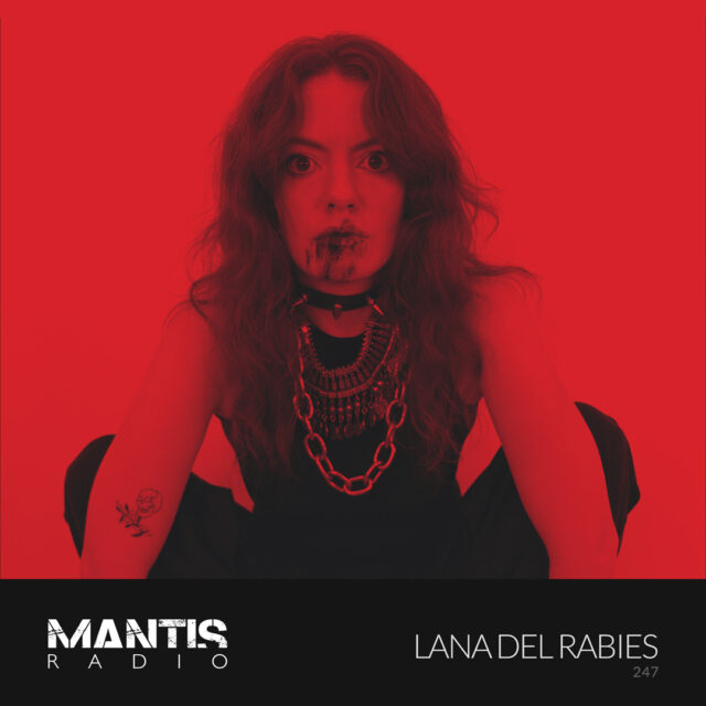 Lana Del Rabies on Mantis Radio