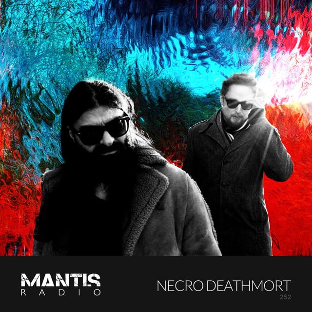 Necro Deathmort on Mantis Radio