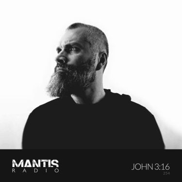 JOHN 3:16 on Mantis Radio