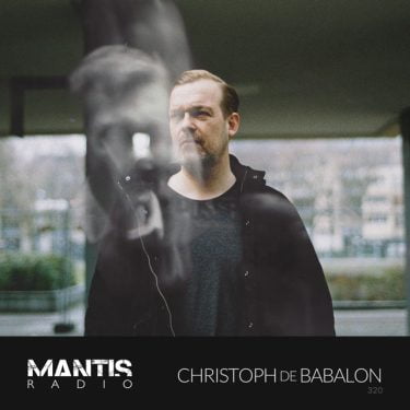 Christoph de Babalon - Mantis Radio
