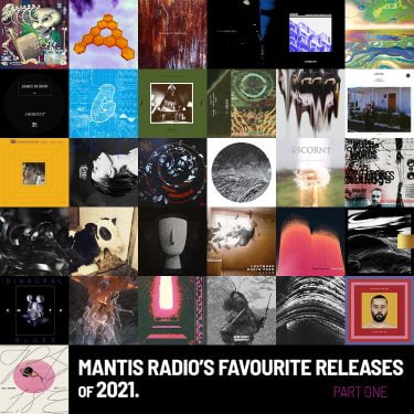 Mantis Radio's favourites of 2021