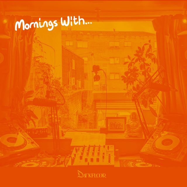 Mornings With Darkfloor 4 - July 11, 2023