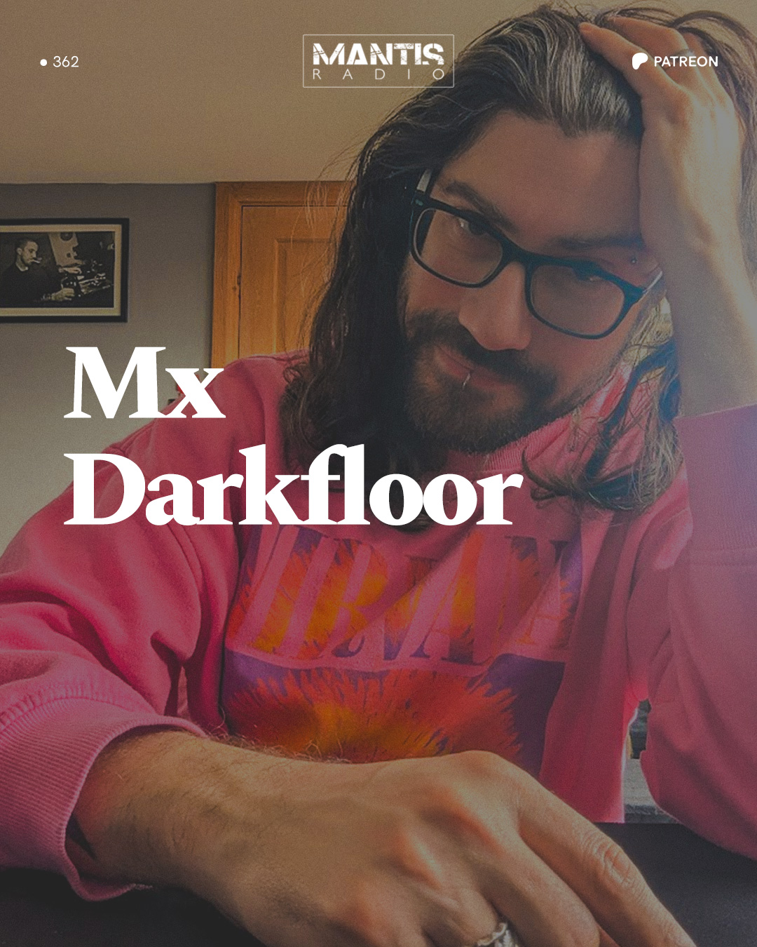 Mx Darkfloor on Mantis Radio 362