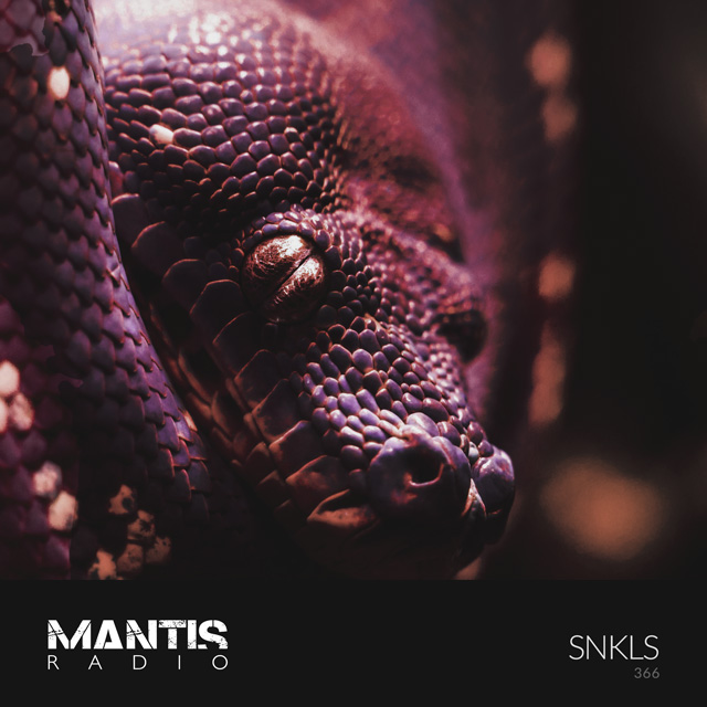 Mantis Radio 366 - SNKLS